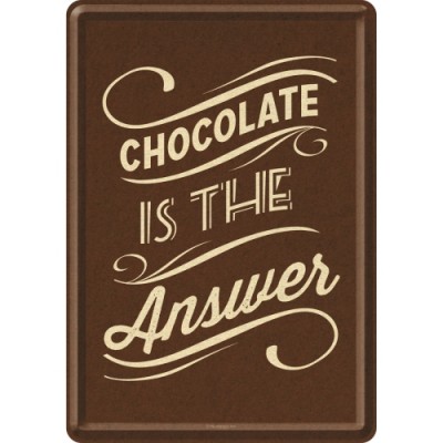 Chocolate is the Answer - Metalna razglednica