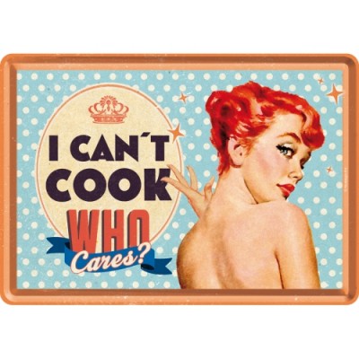 Can't Cook, Who Cares? - Metalna razglednica
